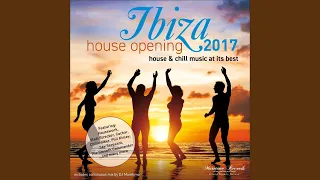 Ibiza House Opening 2017 (Continuous Mix)