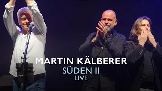 Martin Kälberer, Pippo Pollina, Werner Schmidbauer – Süden II, Vol. I (Live)