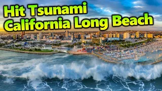 Tsunami earthquake simulation to California Long Beach waterfront｜Queens way Bay