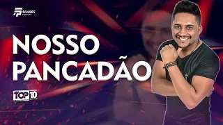 NOSSO PANCADÃO- Forró top 10 Vol.2