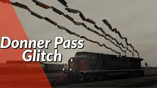 Train Simulator Donner Pass Glitch