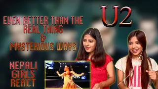 U2 REACTION | EVEN BETTER THAN THE REAL THING & MYSTERIOUS WAYS | NEPALI GIRLS REACT