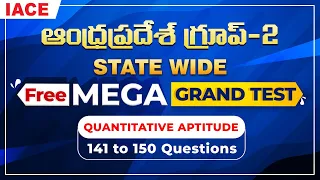 AP Group 2 Free Mega Exam Grand Test - QUANTITATIVE APTITUDE (141-150 Questions) Explanation || IACE