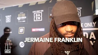 JERMAINE FRANKLIN IF EDDIE WAS TO OFFER A CONTRACT "I'M ALWAYS WILLING TO NEGOTIATE."