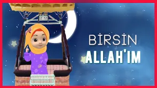 Birsin Allahım, çoçuk ilahileri birsin Allahım, çocuk şarkıları, yeri yaratan ilahisi, didiyom tv