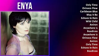 Enya 2024 MIX Playlist - Only Time, Orinoco Flow, Caribbean Blue, May It Be