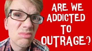 Addicted to Outrage