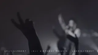 Adam Lambert / fanvid / 2021 Birthday Tribute ❤ #HappyBirthdayAdamLambert