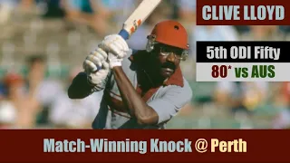 CLIVE LLOYD | 5th ODI Fifty | 80* @Perth | WI vs AUS | 8th Match | Benson & Hedges World Series 1981