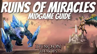 Ruins of Miracles GUIDE!