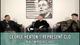 George Heaton Represent CLO & Reece Wabara MDV | #003 Lewis Morgan Podcast