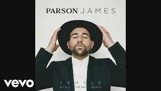 Parson James - Temple (Niko the Kid Remix)[Audio]