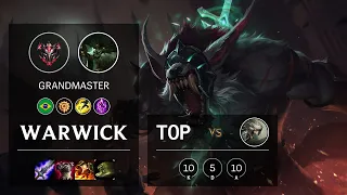 Warwick Top vs Camille - BR Grandmaster Patch 10.19