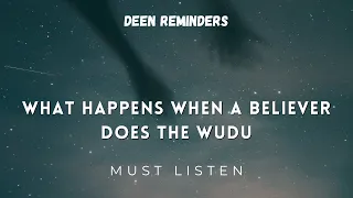 Messenger ‎ﷺ | What happens when a believer does the Wudu | Must Listen | Ali Hammuda