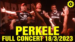 PERKELE - Full Concert [#live 18/3/2023 @8ball - Thessaloniki - Greece]