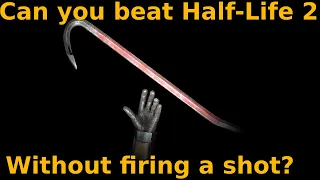Can You Beat It?: Half-Life 2 Without Firing A Shot?