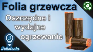 Folia grzewcza czyli efektywne oszczędne i wydajne ogrzewanie