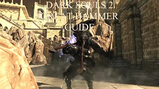 Dark Souls 2 SOTFS: Great Hammer Guide (2021)