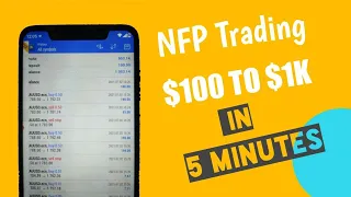 Trading Forex (NFP) Live: $100 To $1k In  5 Minutes