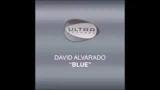 David Alvarado - Blue (Original Dub Mix)