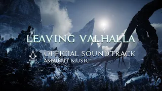 Assassin's Creed Valhalla OST - Ambient Music Mix "Leaving Valhalla" (Official Game Soundtrack)