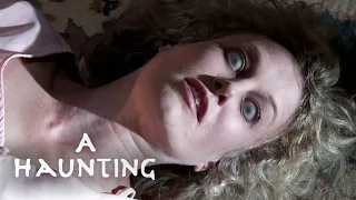 Woman Is POSSESSED | FULL EPISODE! | A Haunting