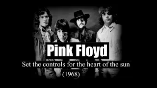 Pink Floyd - Set the controls for the heart of the sun (1968)