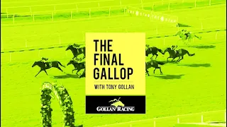 The Final Gallop | Episode 289 | 23 May 2024