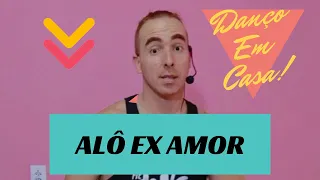 Alô Ex Amor - João Bosco e Gabriel Ft. Humberto e Ronaldo  | Danço Em Casa | Coreografia Fitdance