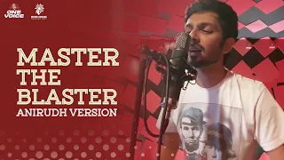 Master the Blaster | Anirudh Version | One Voice | United Singers Charitable Trust