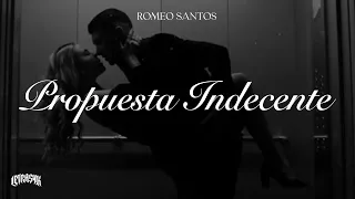 Romeo Santos - Propuesta Indecente (Letra)