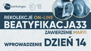 Poranna medytacja - rekolekcje online Beatyfikacja33 - dzień 14 - 19.08 Czwartek