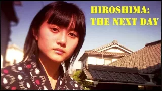 Hiroshima - El Día Después [HD]