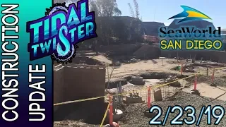 Tidal Twister Construction Update 2/23/19