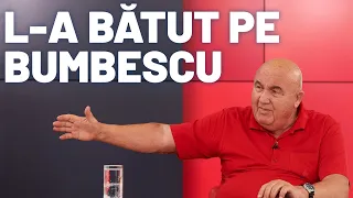 Dezvăluire incredibilă: „I-am dat un picior în gură lui Bumbescu de nu și-a dat seama ce l-a lovit!”