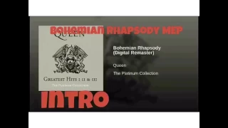 Bohemian Rhapsody OPEN MEP!!!