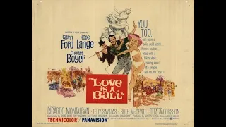 Love is a Ball (1963) - Glenn Ford & Hope Lange