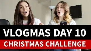 Vlogmas Day 10 - CHRISTMAS CHALLENGE!