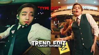 "TYPE SHİT" TREND EDİT CAPCUT TUTORİAL