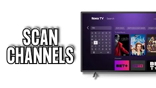 How To Scan For Channels in Roku TV