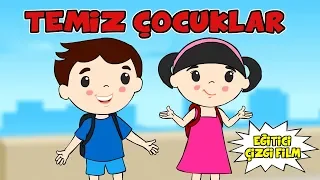 TEMİZ ÇOCUKLAR | Eğitici Çizgi Film