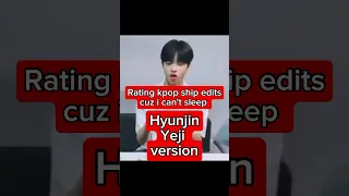 Rating kpop ship edits cuz i can't sleep 2Hwang version #kpop #itzy #straykids #2hwang