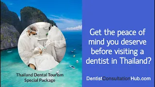 Thailand Dental Tourism Consultation $50 Package | Bangkok | DentistConsultationHub.com