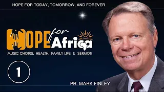 Pr Mark Finley  || Hope for Africa || Day 1