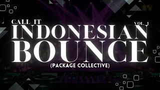 INDONESIAN BOUNCE MIXTAPE VOL. 3 | Whisnu Santika, Adnan Veron, East Blake, Bravy, etc.