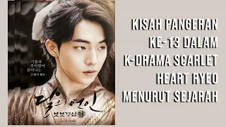 Terlibat cinta terlarang Begini Kisah Pangeran ke-13 Dalam kdrama Scarlet Heart Ryeo Menurut Sejarah