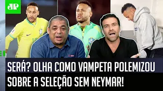 E AGORA? "EU VOU FALAR! SEM O NEYMAR, essa Seleção pra mim vai..." Vampeta POLEMIZA em DEBATE!