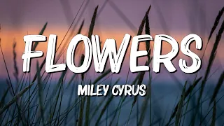 Flowers - Miley Cyrus (Lyrics) || Taylor Swift , Calvin Harris... (MixLyrics)