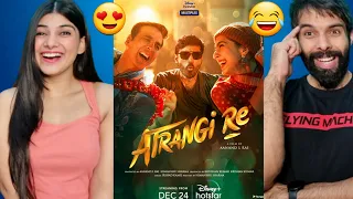 Atrangi Re Official Trailer Reaction | Akshay Kumar, Sara Ali Khan, Dhanush, Aanand L Rai