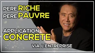 Père riche, père pauvre ou comment devenir riche concrètement